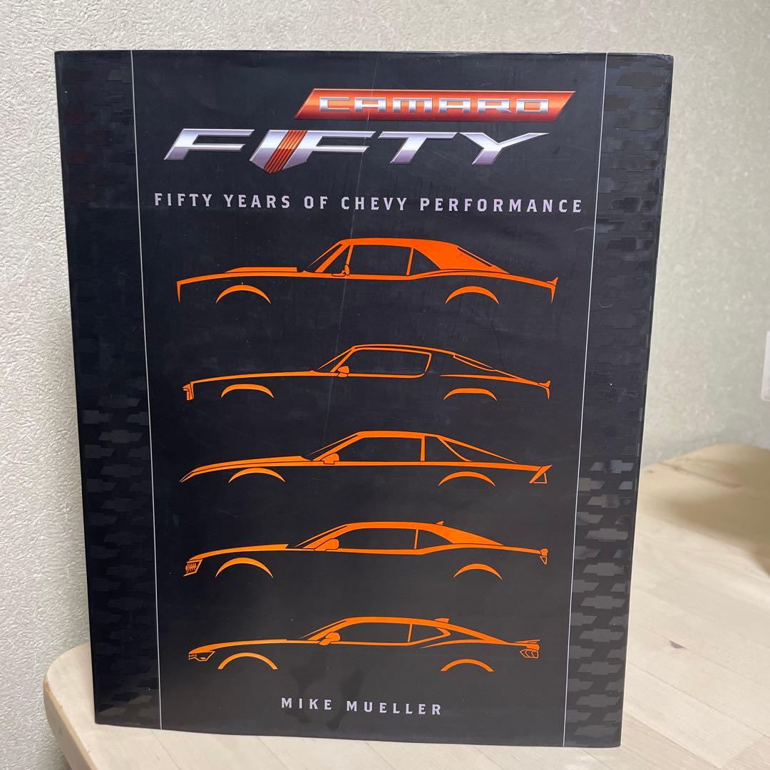 洋書 Camaro: Fifty Years of Chevy Performance