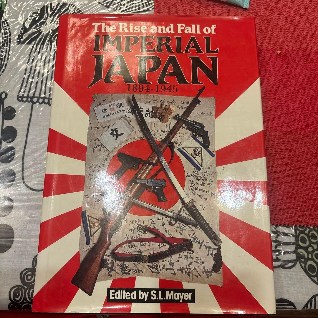 The Rise＆Fall of Imperial Japan 洋書