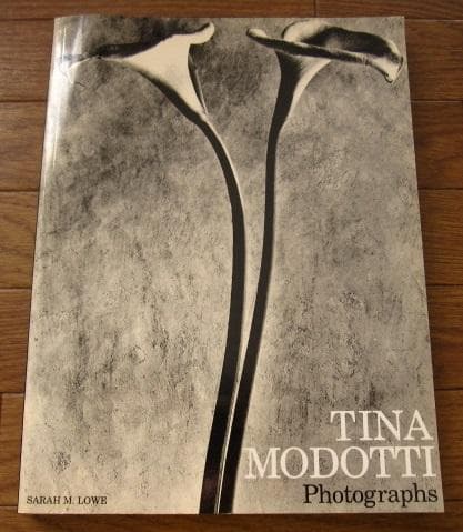 TINA MODOTTI Photographs　ティナ・モドッティ